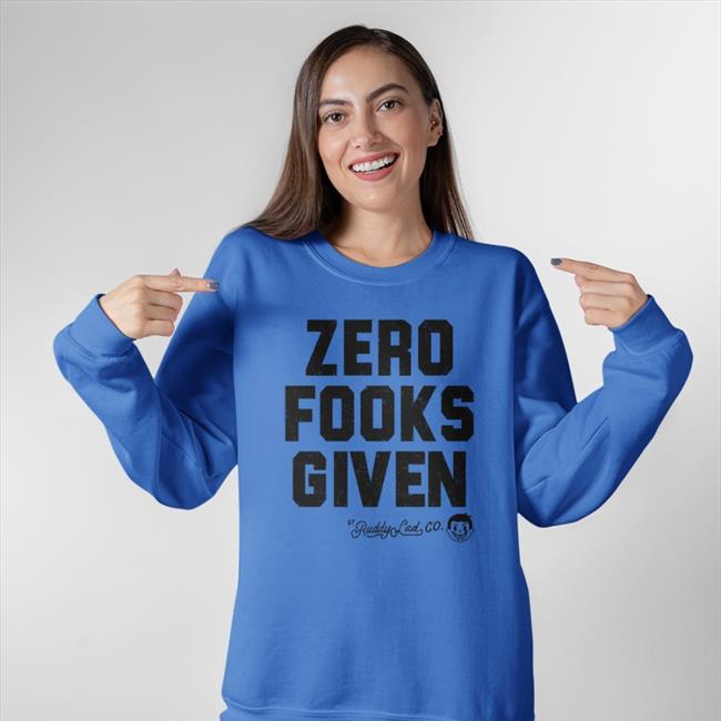 Ruddylad Zero Fooks Given Shirt