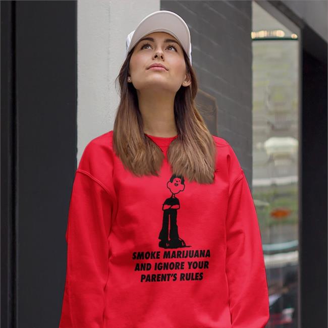 Smoke Marijuana And Ignore Your Parent's Rules Tee