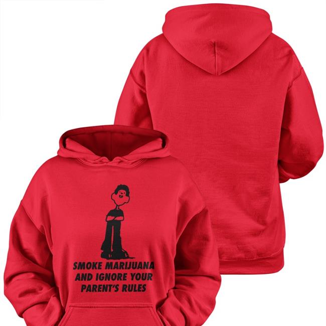 Smoke Marijuana And Ignore Your Parent's Rules Shirt Smoke Marijuana And Ignore Your Parent's Rules Hoodie White