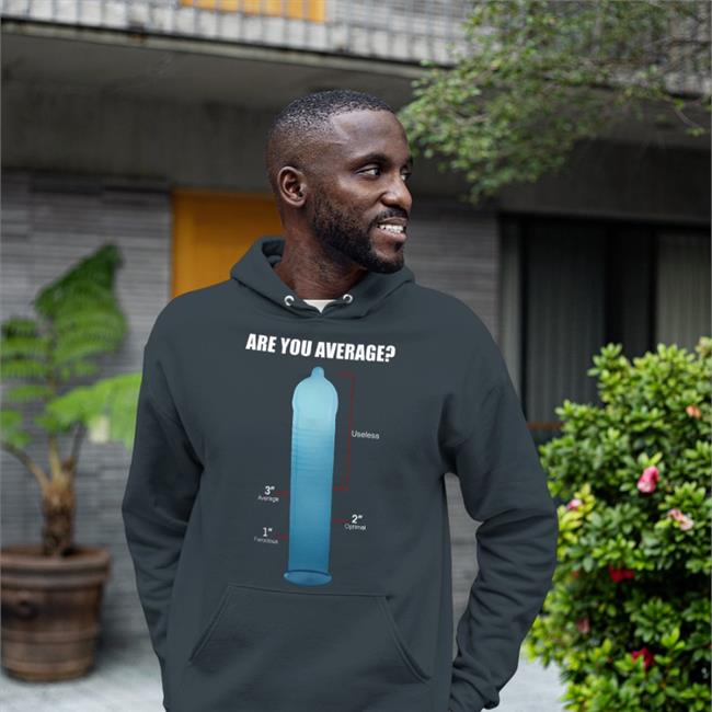 Luccainternational Are You Average 3 Inches Is Enough Shirts Are You Average Useless Ferocious Optimal Average Shirt