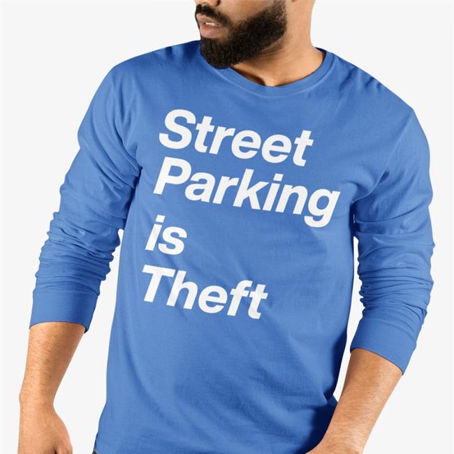 Jeff Hodges Street Parking Is Theft Shirt Black