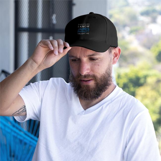 Everything I Know James Marriott Taught Me Twill Cap