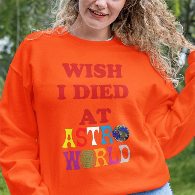 Wish I Died At Astro World Tee Shirts Travis Scott