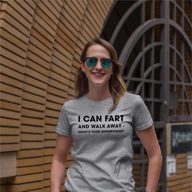 Shinlchiro I Can Fart And Walk Away What's Your Superpower Hoodied Sweatshirt Grey