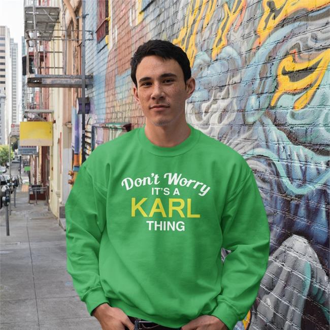 Don't Worry It's A Karl Thing T Shirt Randoaussiebloke