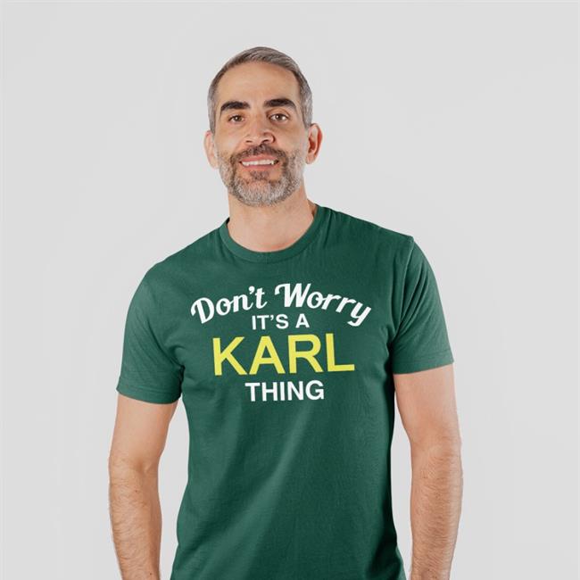 Don't Worry It's A Karl Thing Shirt Randoaussiebloke Blessedimages Don't Worry It's A Karl Thing Tee