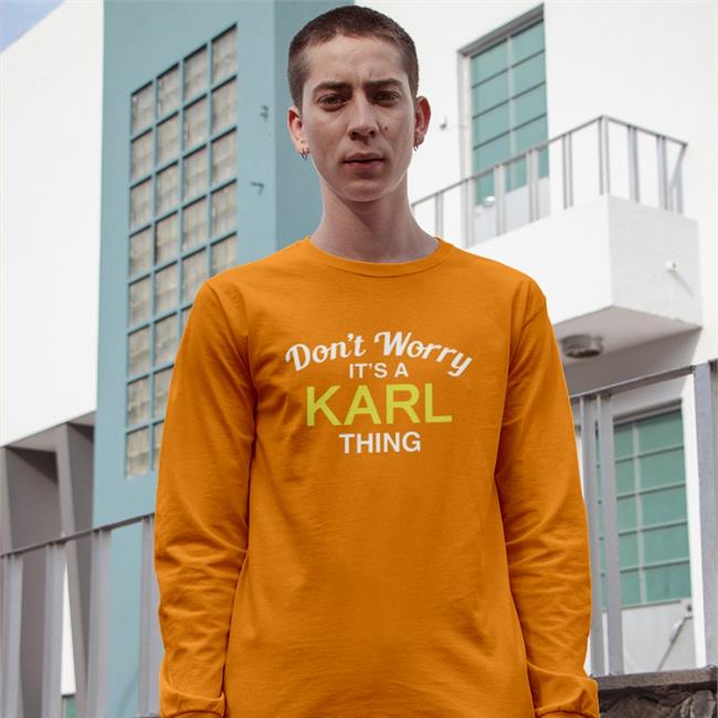 Don't Worry It's A Karl Thing Shirt Randoaussiebloke Blessedimages Don't Worry It's A Karl Thing Tee