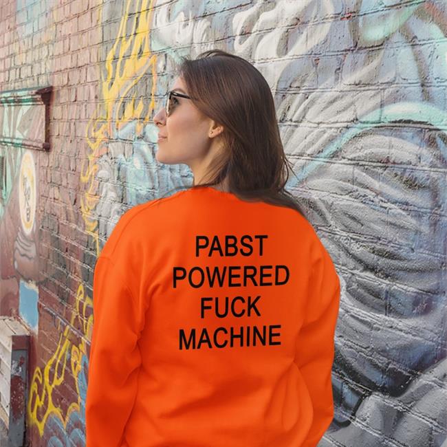 Shirts That Go Hard Shirtsthtgohard Pabst Powered Fuck Machine Shirt