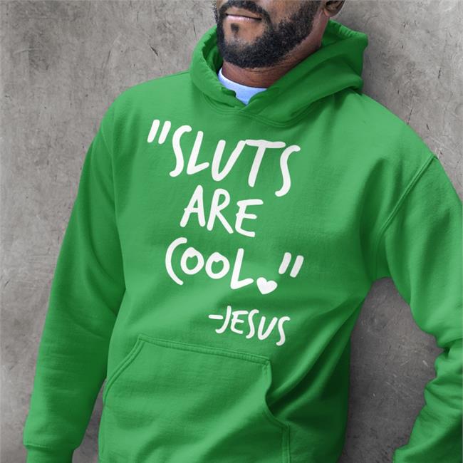 Shirts That Go Hard Sluts Are Cool Jesus Long Sleeve T Shirt Black