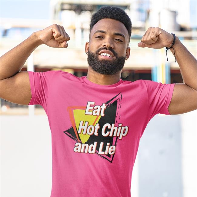 Shirtsthtgohard Eat Hot Chip And Lie Tee Shirt Eat Hot Chip And Lie Tee Shirt