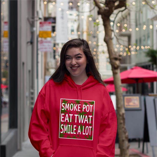Smoke Pot Eat Twat Smile A Lot Hoodie Shirts That Go Hard Smoke Pot Eat Twat Smile A Lot Shirt Shirtsthtgohard