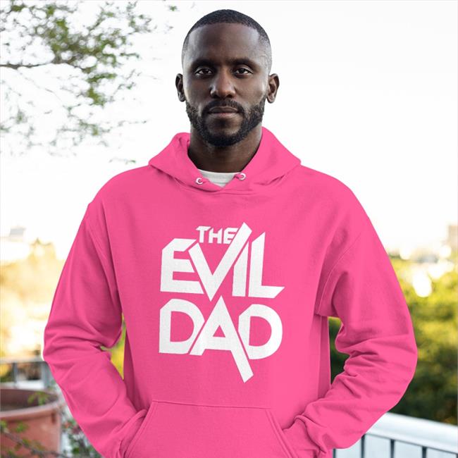 Ted Geoghegan Tedgeoghegan The Evil Dad Shirt