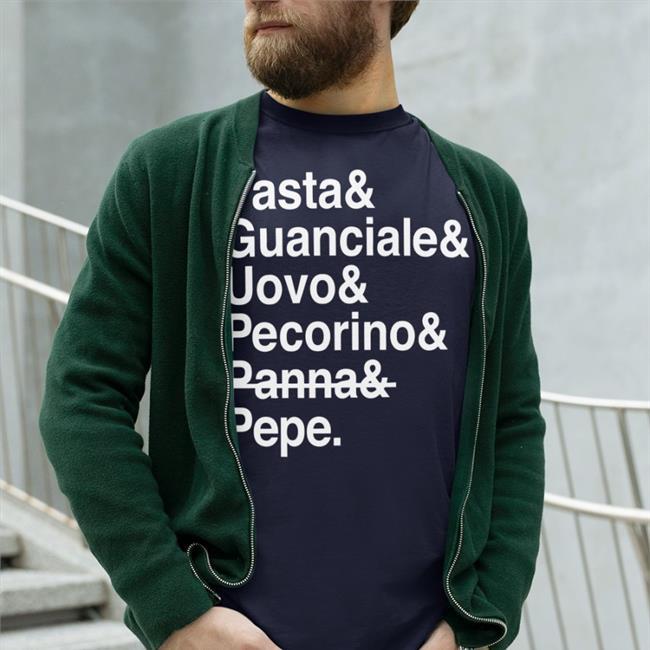 Elvislives Store Pasta & Guanciale & Uovo & Pecorino & Panna & Pepe Shirt