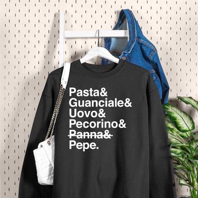 Elvislives Store Pasta & Guanciale & Uovo & Pecorino & Panna & Pepe T Shirt Swedething Pasta & Guanciale & Uovo & Pecorino & Panna & Pepe Shirt Elvislives Store