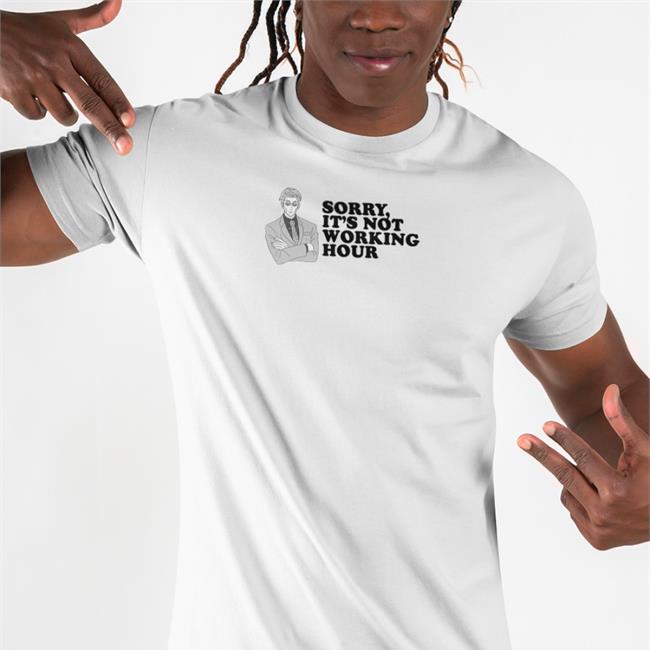 Weepy Sorry It's Not Working Hour T Shirt White