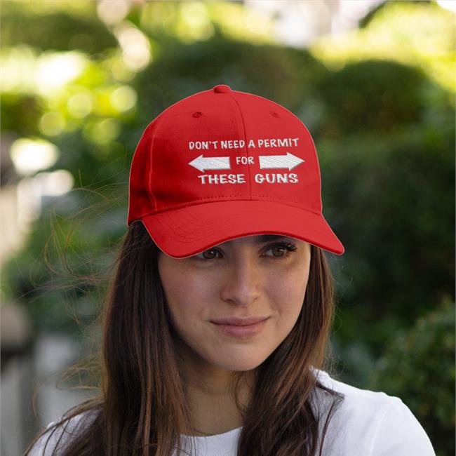 Don't Need A Permit For These Guns Hat