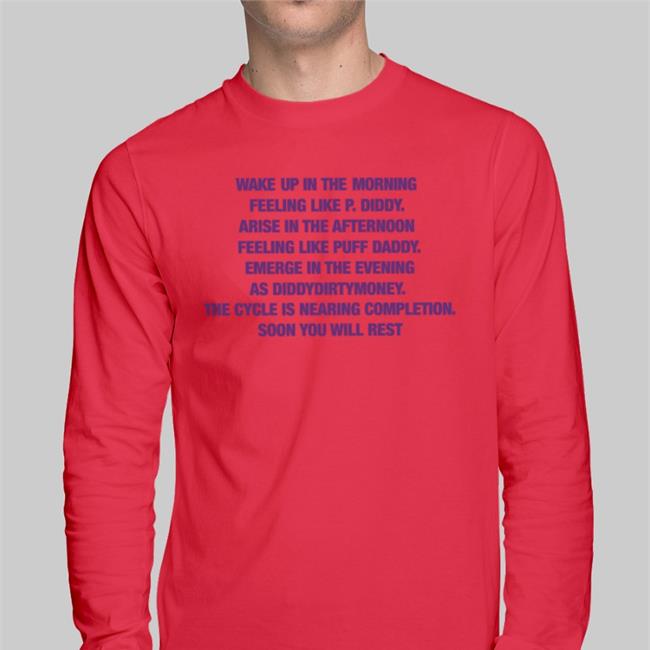 Wake Up In The Morning Feeling Like P. Diddy Sweatshirt