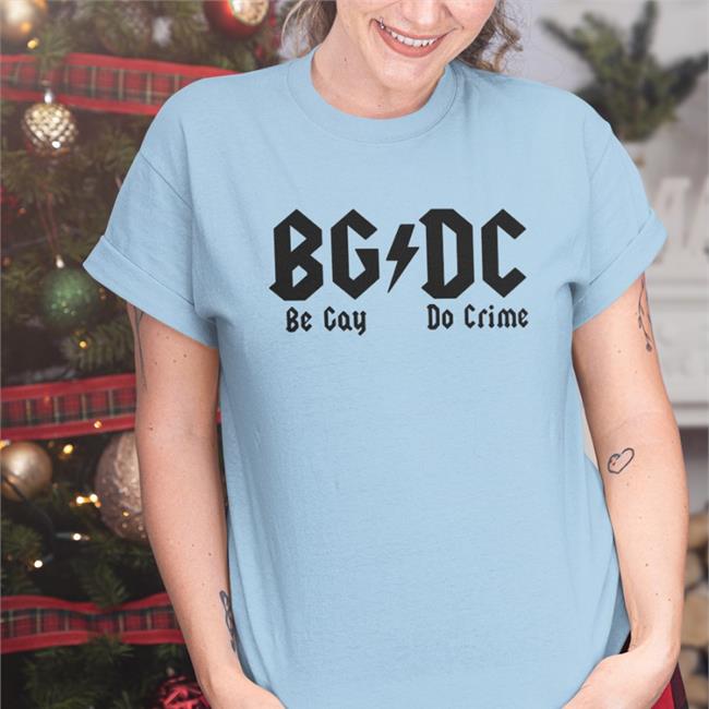 Gb Dc Be Gay Do Crime T-Shirt