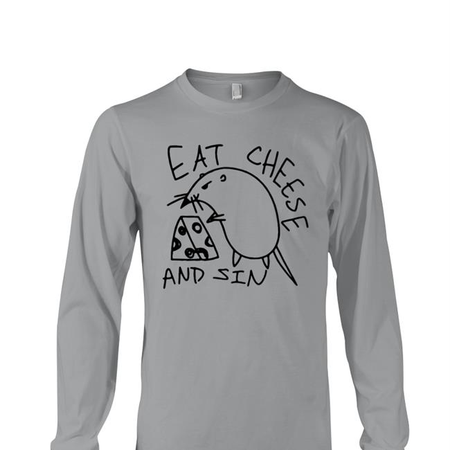 Eat Cheese And Sin Shirts