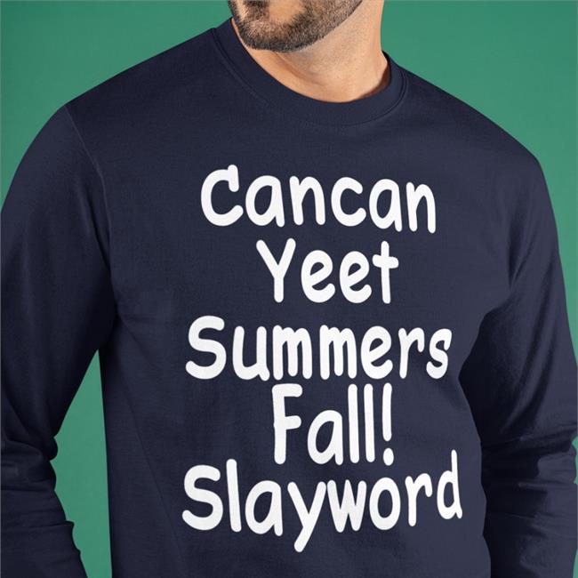 Cancan Yeet Summers Fall Slayword Tees Hyperpop Daily Cancan Yeet Summers Fall Slayword Shirt Black
