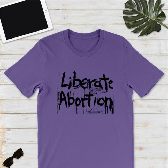 Good Music Liberate Abortion T Shirt