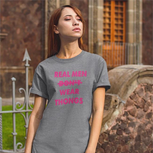 Real Men Wear Thongs Tee
