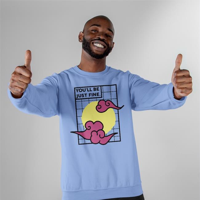 Shirtsmeezy Shop You'll Be Just Fine Stay For A While Hoodie Samsmeezy