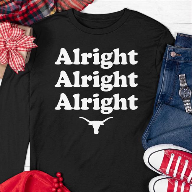 Marshall Texas Football Alright Alright Alright Shirt Matthew Mcconaughey