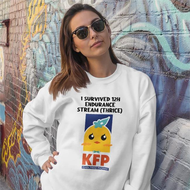 I Survived 12H Endurance Stream Thrice Kfp Kiara Fried Phoenix Sweatshirt
