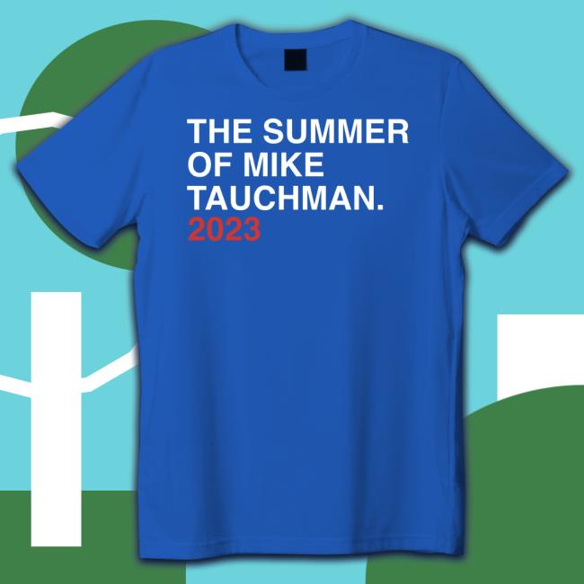 Official The Summer Of Mike Tauchman 2023 Hoodie Sweatshirt