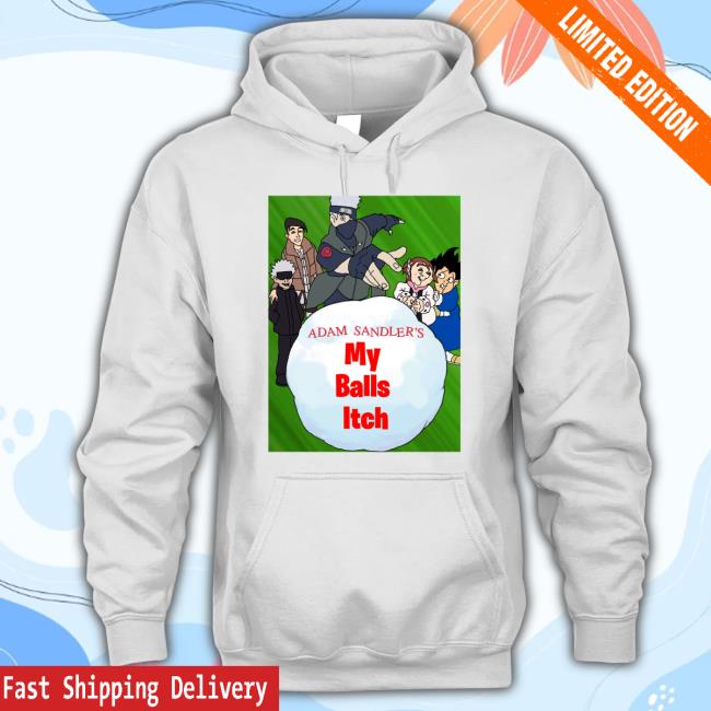 Adam Sandler 1000 Balls Ich Hoodied Sweatshirt