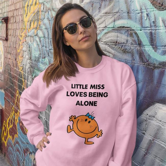 Little Miss Loves Being Alone T Shirts