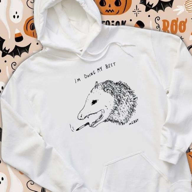 Official Mgray I’M Doing My Best shirt