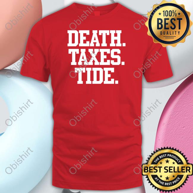 Death Taxes Al Tee