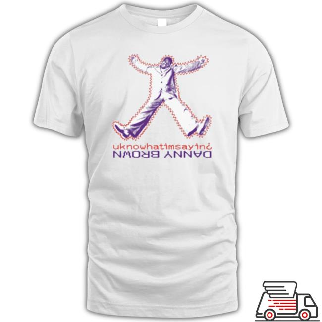 Danny Brown Merch Uknowhatimsayin shirt
