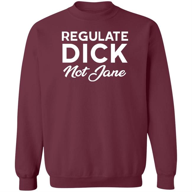 Jen Jerrieskid Regulate Dick Not Jane Shirt