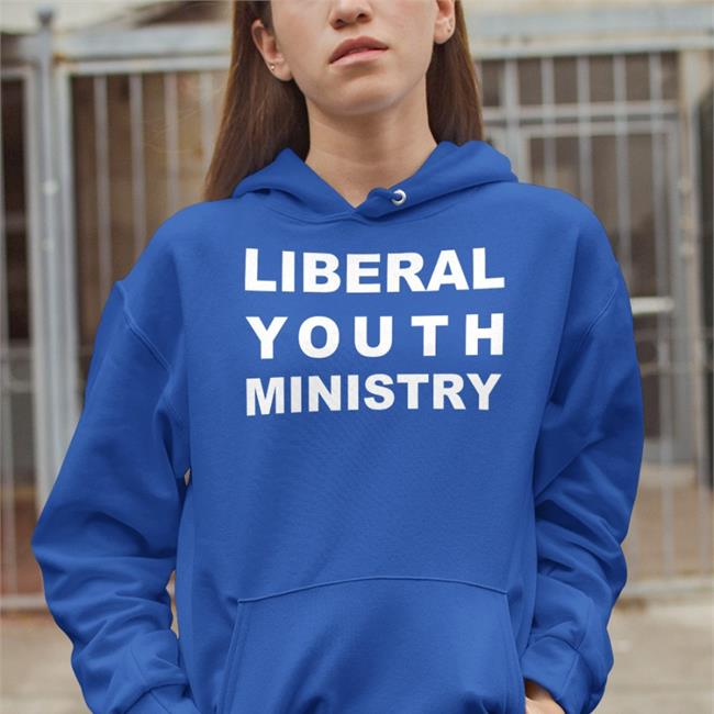Liberal Youth Ministry Sweatshirt