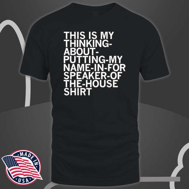 This Is My Thinking About Putting My Name In For Speaker Sweaters