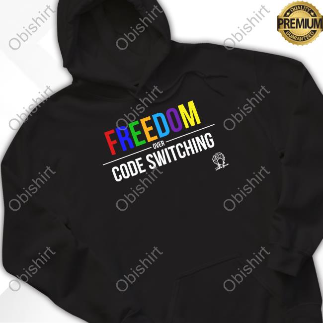 Freedom Over Code Switching Tee Shirt