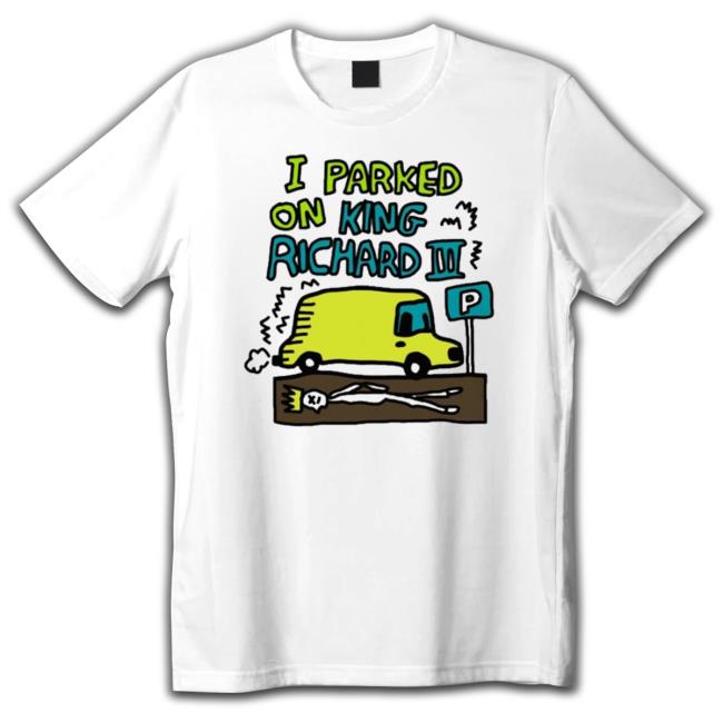 Official I Parked On King Richard Hooded Sweatshirt