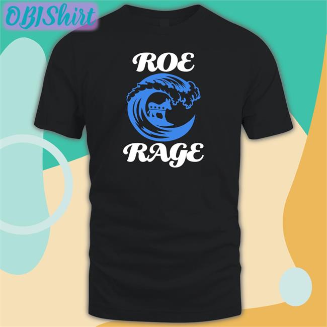 Roe Rage T Shirt
