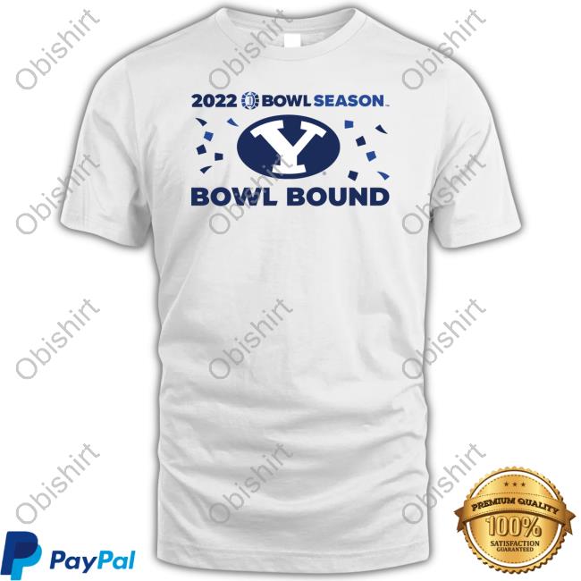 Preston Rex Wearing 2022 Bowl Season Byu Bowl Bound T Shirt
