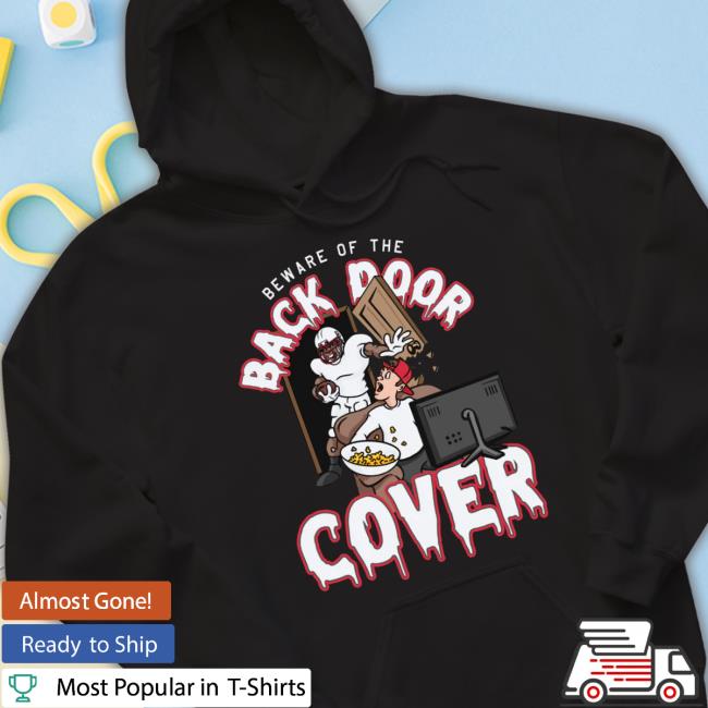 Barstoolsports Beware Of The Back Door Cover Shirt Shirts