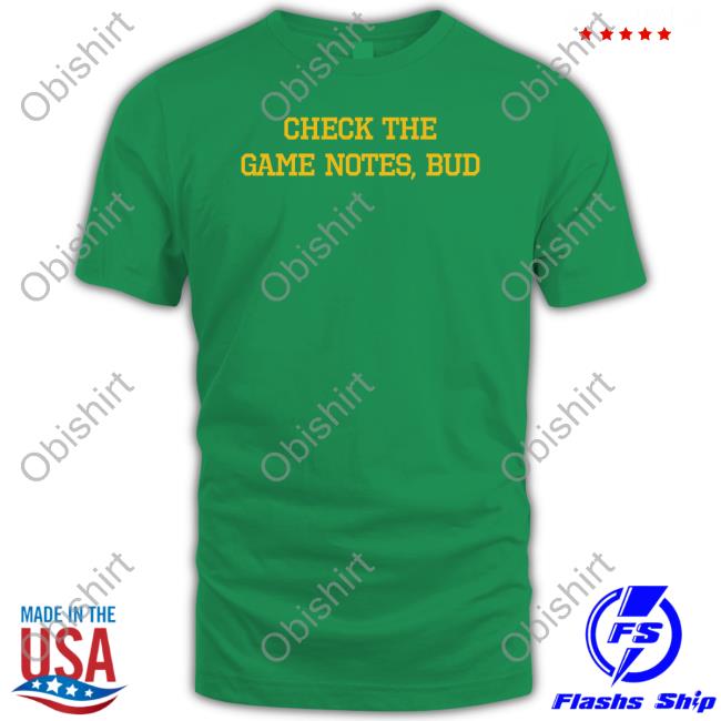 Check The Game Notes Bud Hoodie Barstool Sports Store Spittin Chiclets Check The Game Notes Bud Shirt