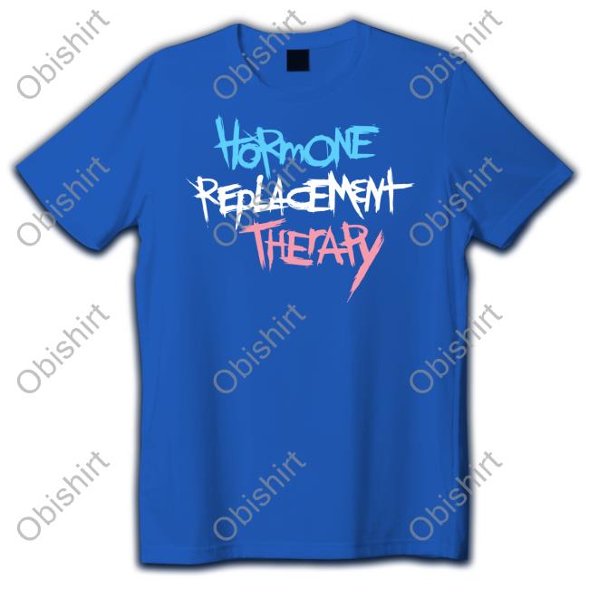 Hormone Replacement Therapy Shirts Phil Incelmo Hormone Replacement Therapy Sweatshirt Wheredjasongo