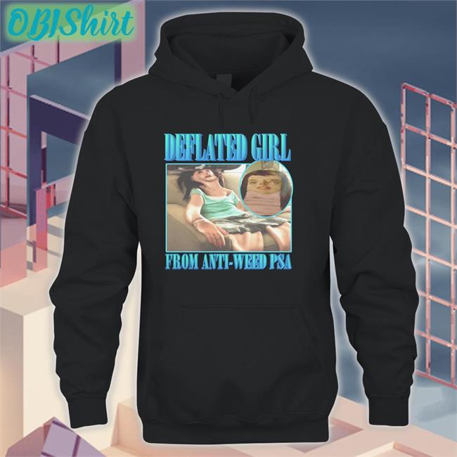 Deflated Girl From Anti-Weed Psa Tee Shirt