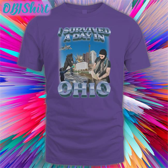 I Survived A Day In Ohio Sweatshirt I Survived A Day In Ohio Tee Shirt