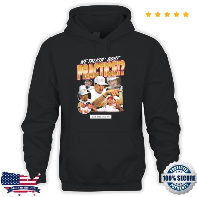 We Talkin Bout Practice Allen Iverson Sweatshirt