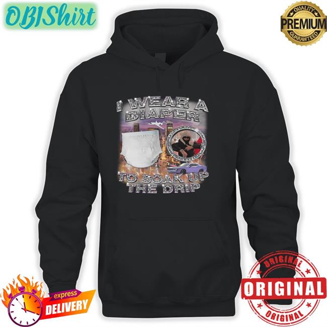 Swagstimulus I Wear A Diaper Shirt