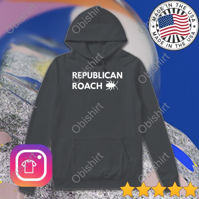 Republican Roach T Shirt Thepatriotsmarket Store Republican Roach Shirts